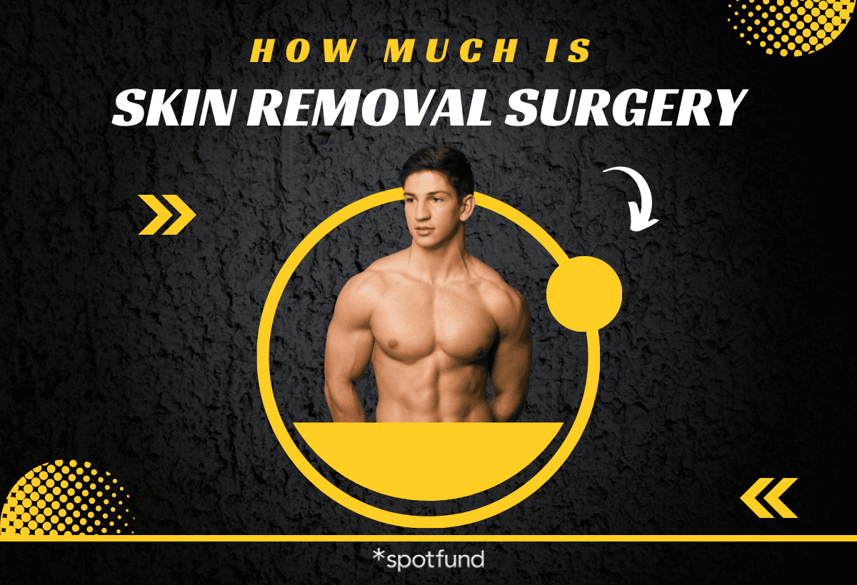 How Much Is Skin Removal Surgery? Everything You Should Know