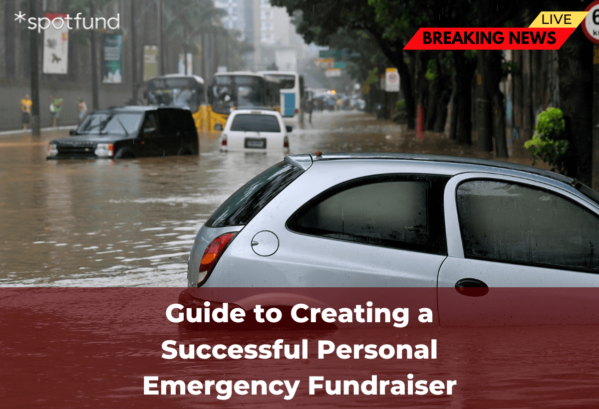 Emergency Fundraising: Guide to Creating a Successful Personal Emergency Fundraiser