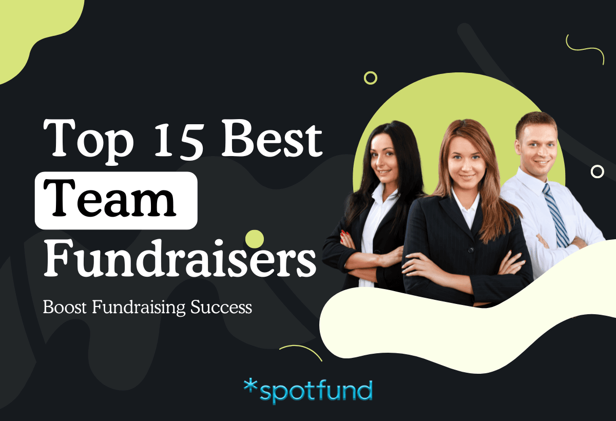 Top 15 Best Team Fundraisers to Boost Fundraising Success