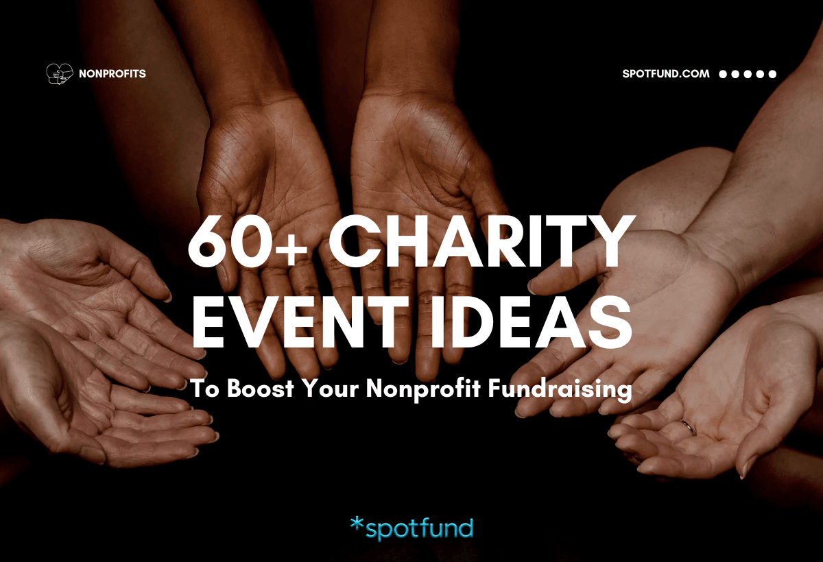 60+ Charity Event Ideas to Boost Your Nonprofit Fundraising
