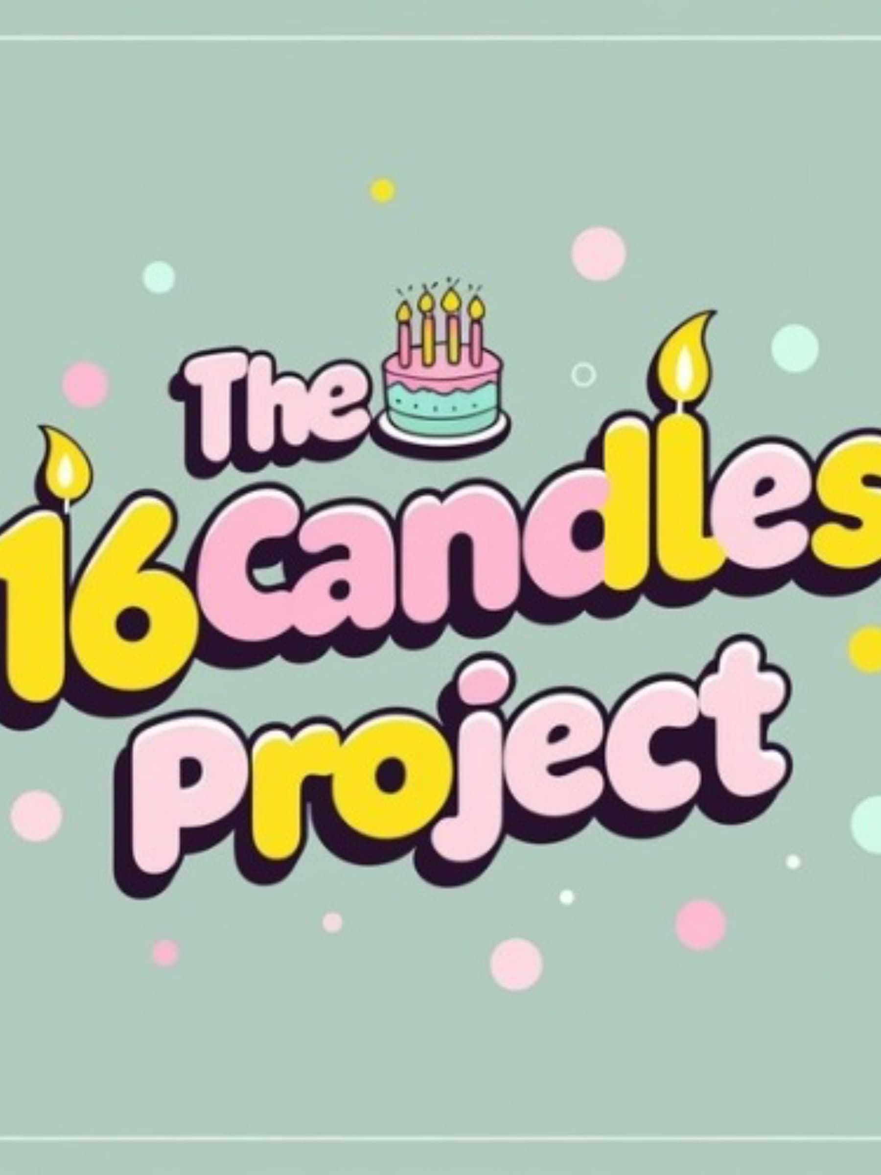 The16CandlesProject