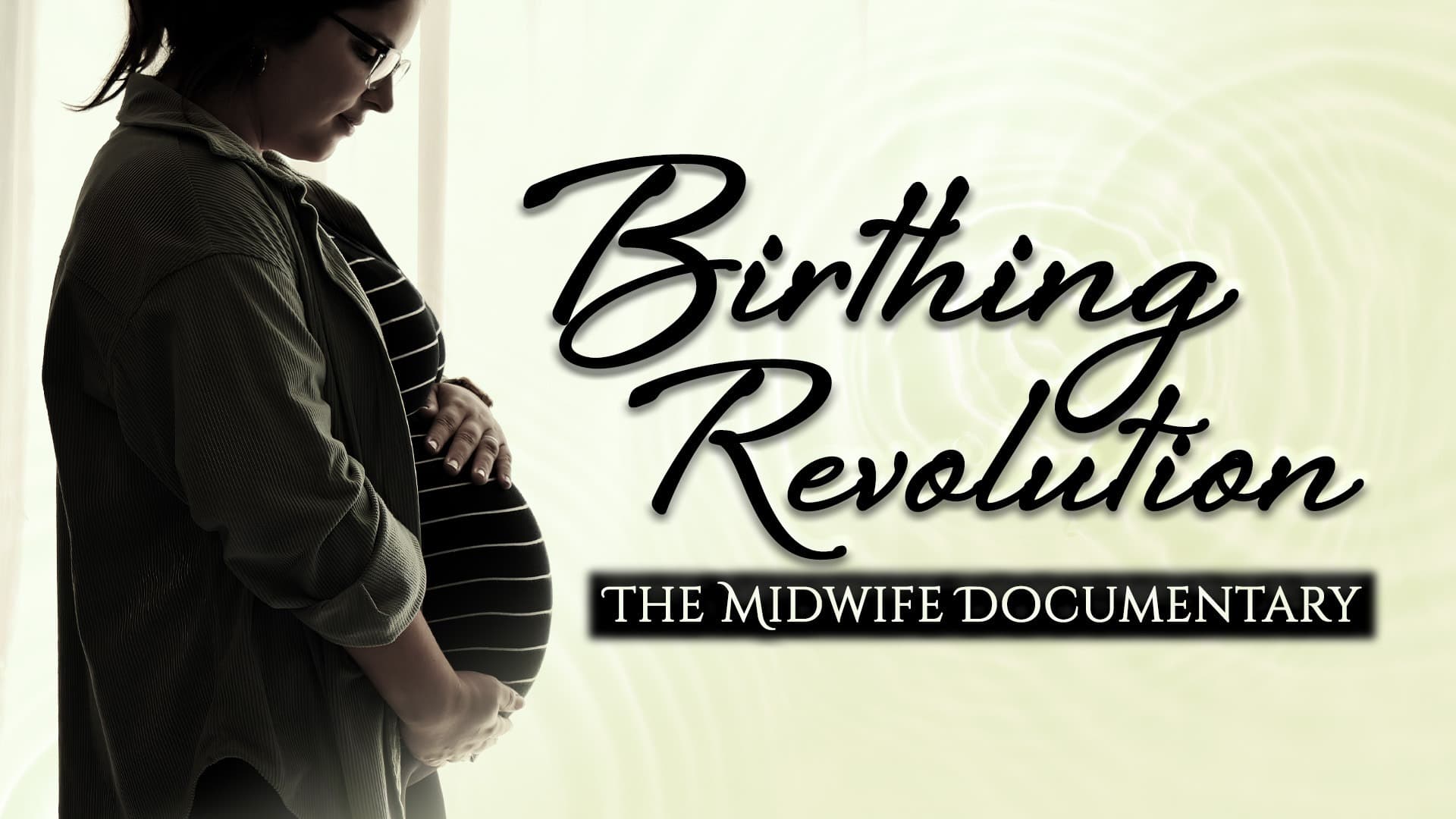 BirthingRevolutionMovie