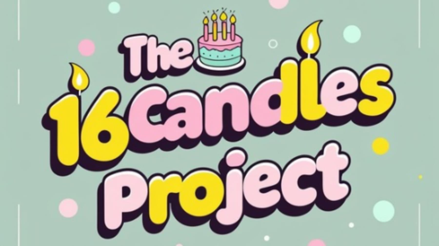The16CandlesProject