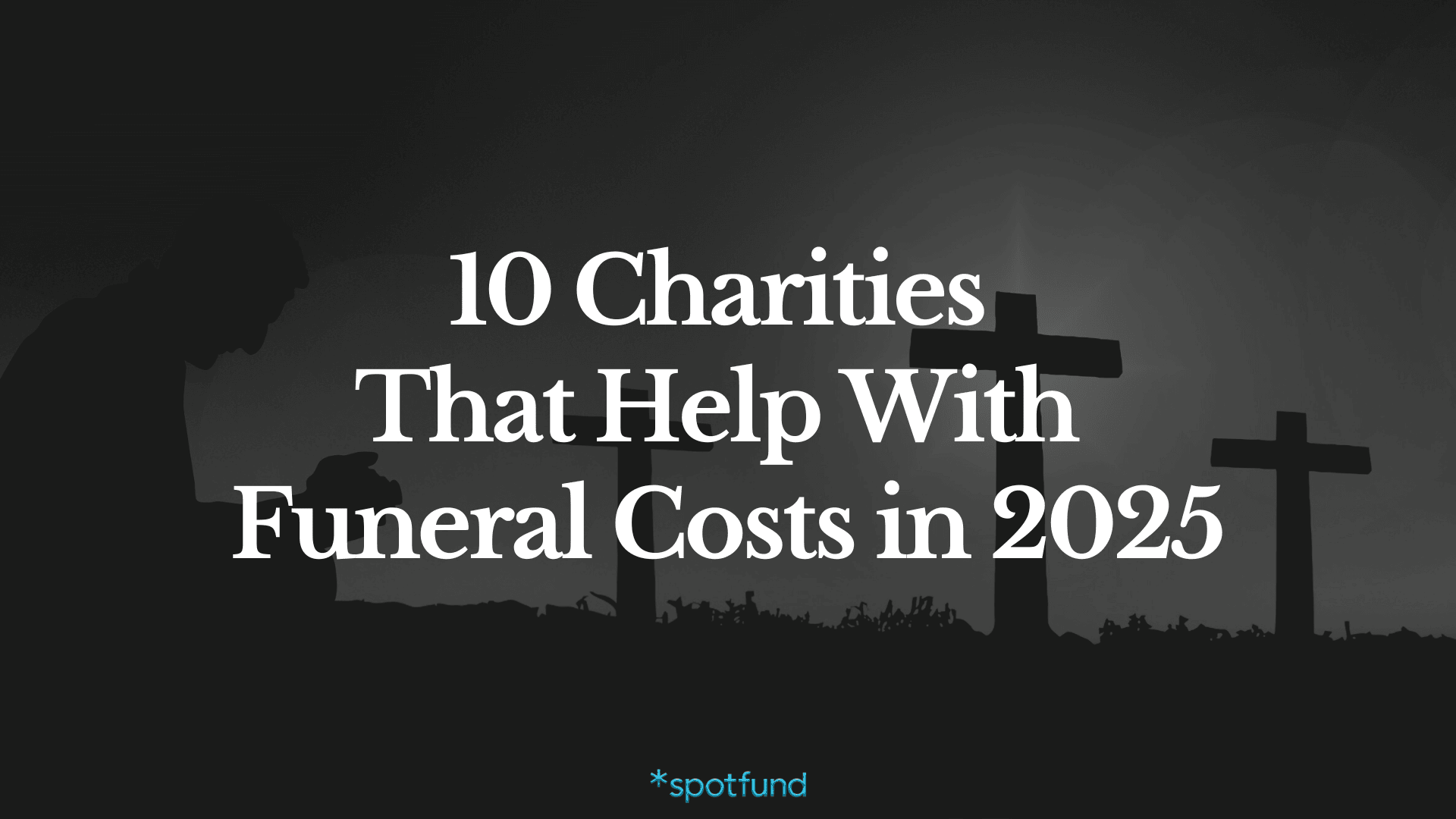 10 Charities That Help With Funeral Costs in 2025