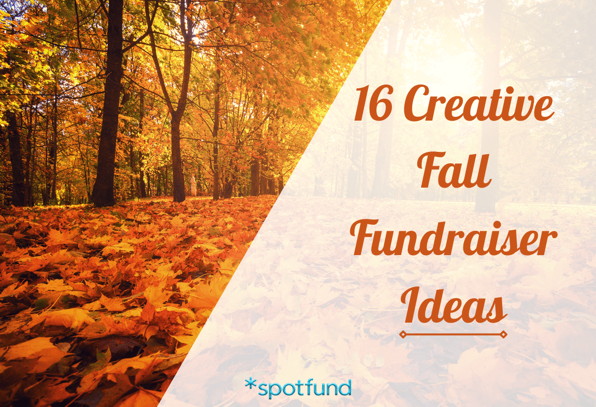 16 Creative Fall Fundraiser Ideas to Maximize Your Autumn Fundraising Success