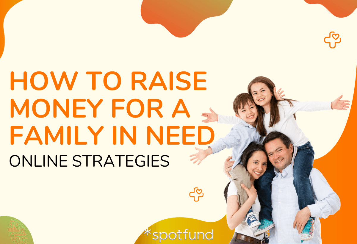 How to Raise Money for a Family in Need: 7 Online Strategies