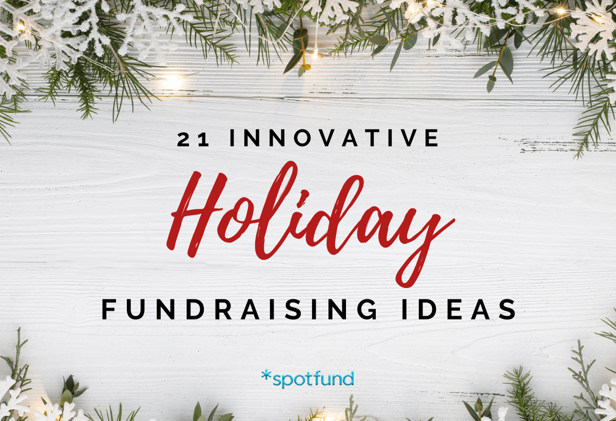 Top 21 Holiday Fundraising Ideas