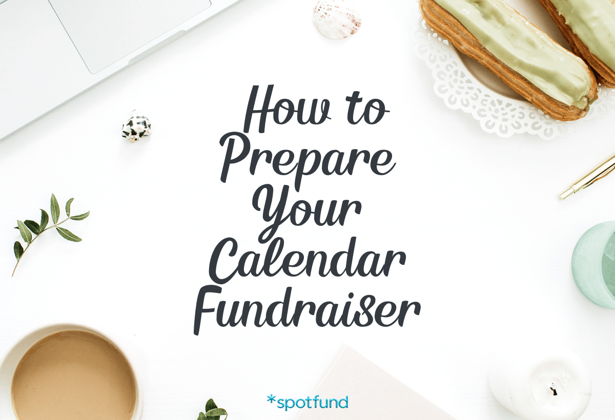 How to Prepare a Calendar Fundraiser
