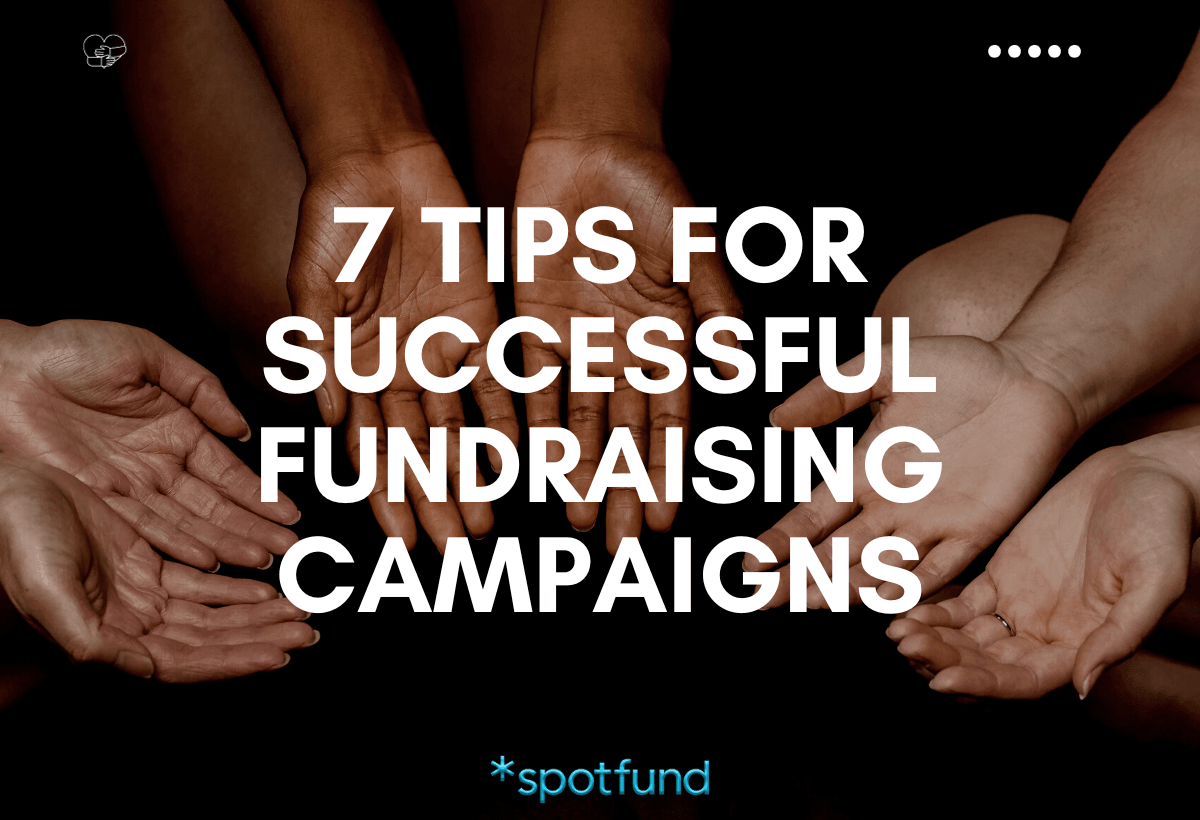 7 Tips for Fundraising Campaigns