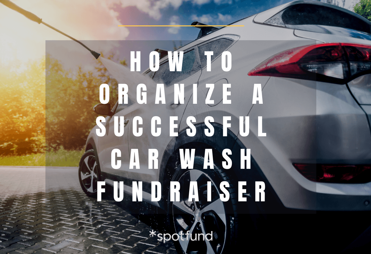 How to Hold a Successful Car Wash Fundraiser in 11 Steps