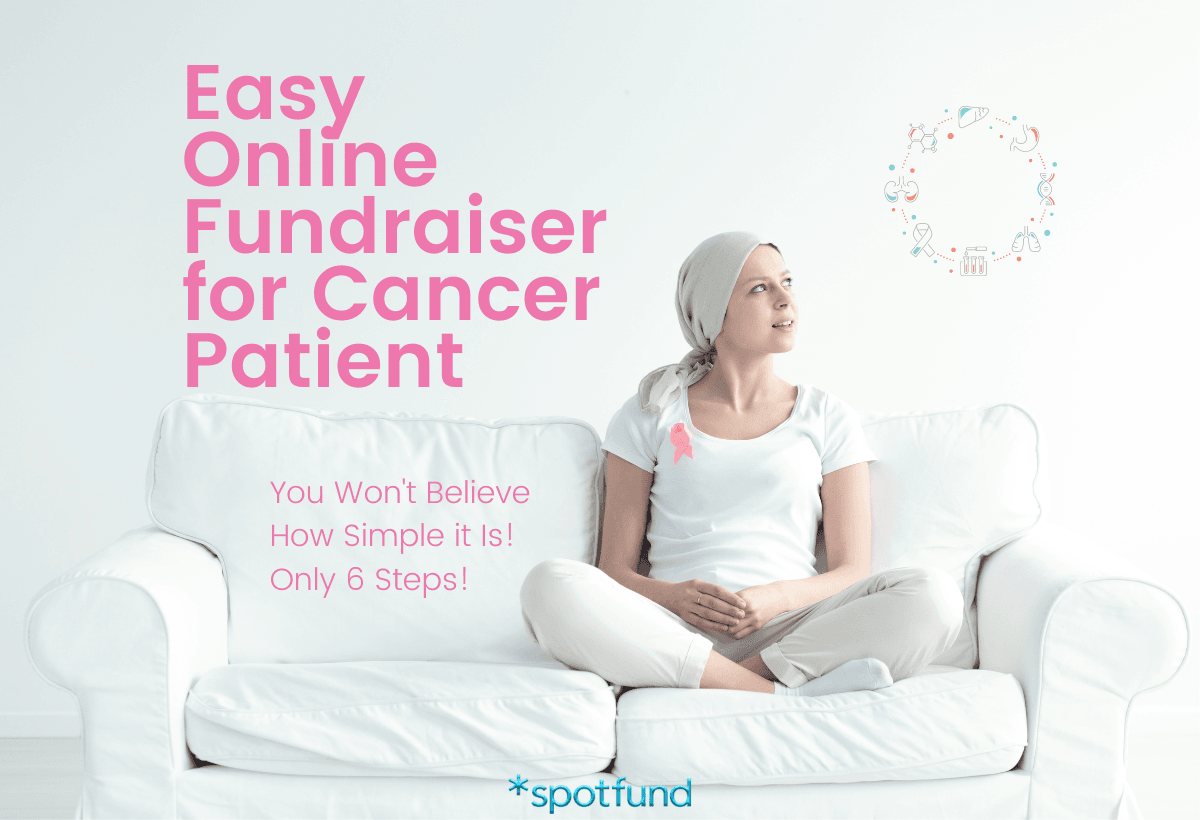 Online Fundraiser for Cancer Patient in 6 Steps
