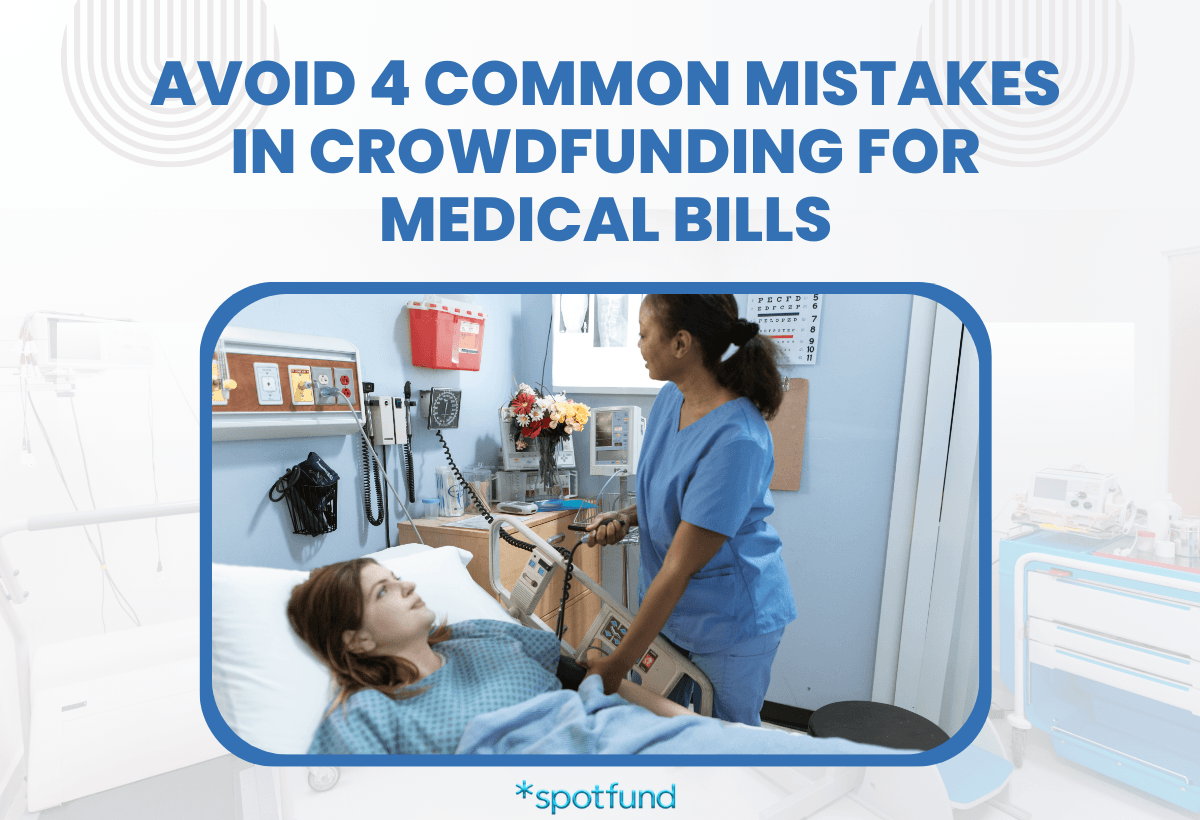 Avoid 4 Common Mistakes in Crowdfunding for Medical Bills