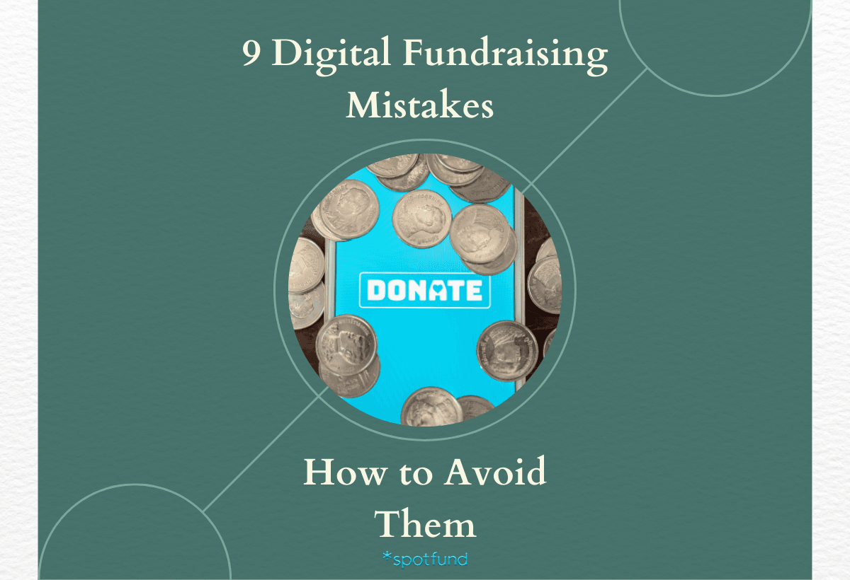 9 Digital Fundraising Mistakes to Avoid