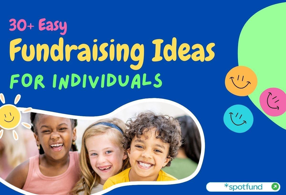 30 Easy Fundraising Ideas for Individuals