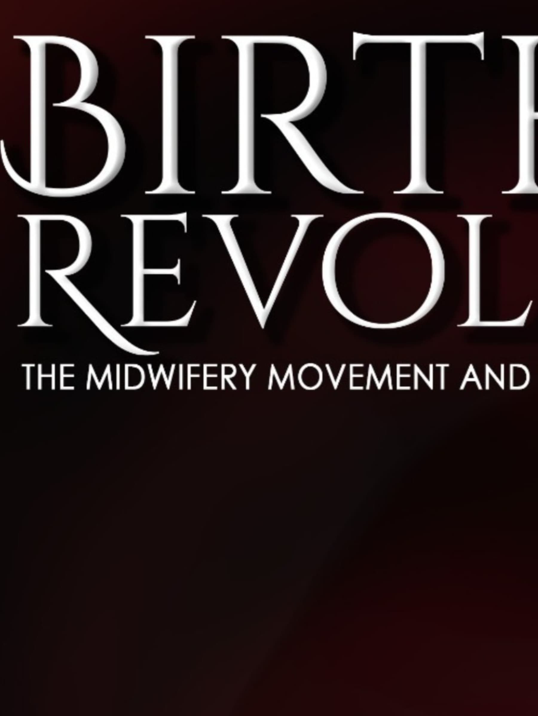 Birthing Revolution Movie