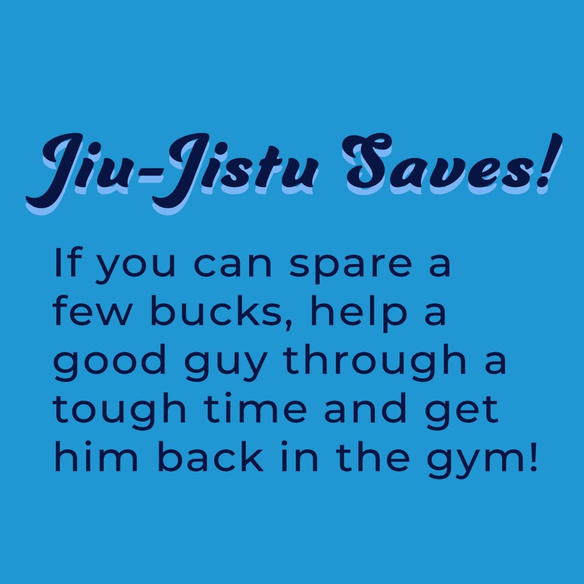 HelpAGuyTrainJiuJitsu