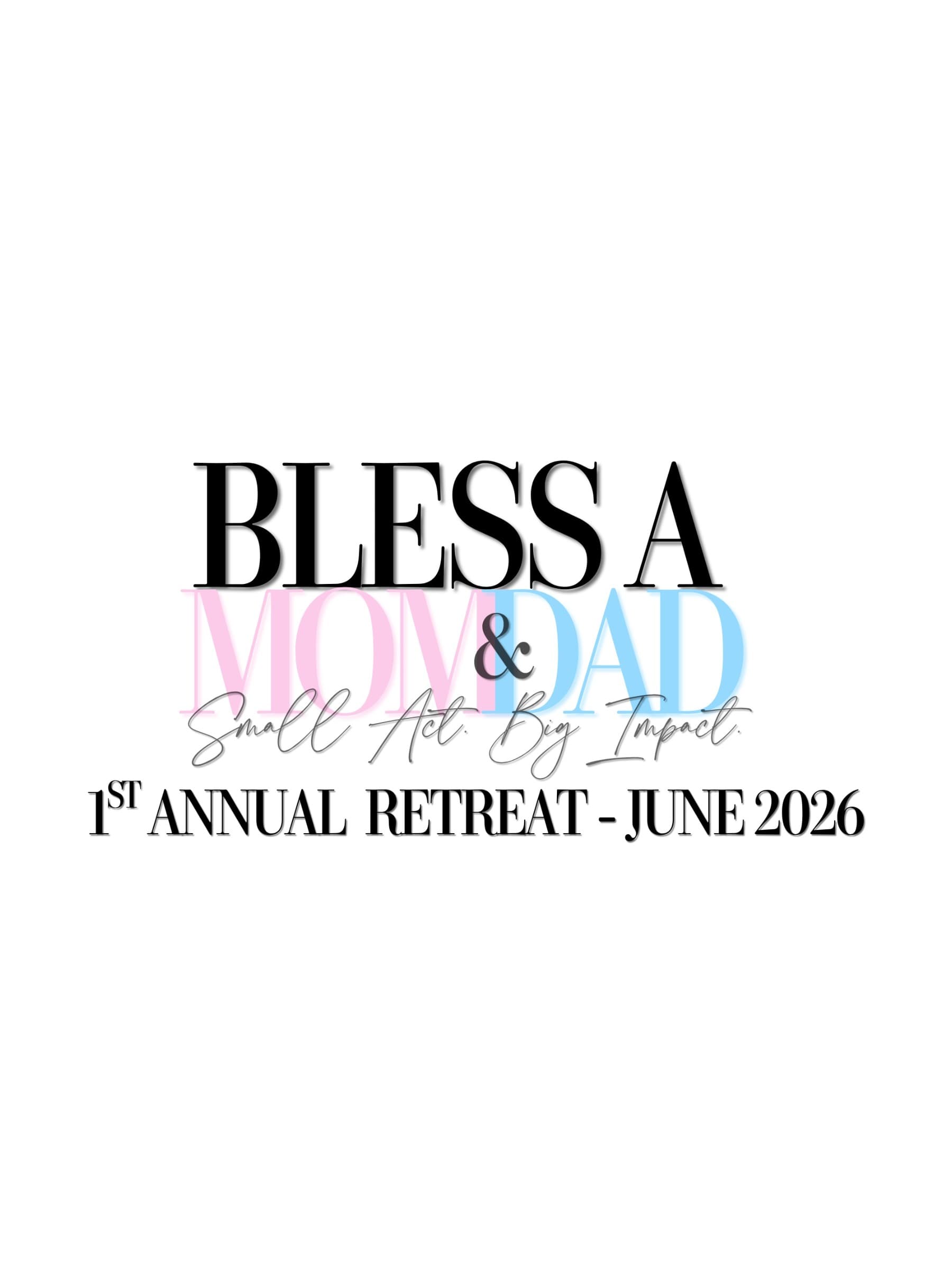 BlessAMomDad2026Retreat