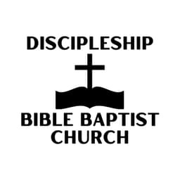 Discipleship Bible Baptist Church