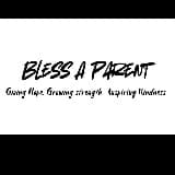 Bless a Parent 2025
