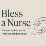 BLESS A NURSE