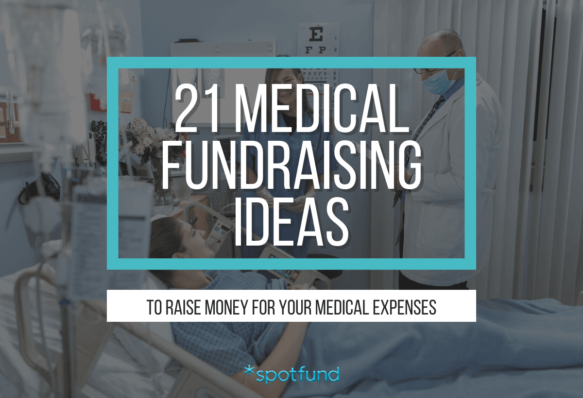 21 Fundraising Ideas for Paying Off Medical Bills & Expenses